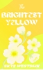 Afbeelding van The Brightest Yellow