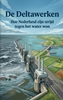 Afbeelding van De Deltawerken
