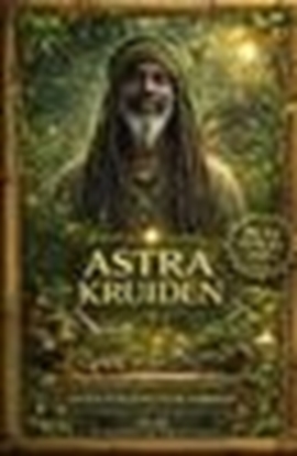 Afbeeldingen van Astra Kruiden - Leven volgens Oude Wijsheid