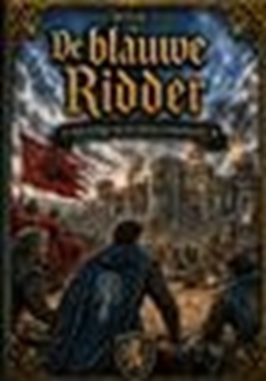 Afbeelding van Boek 7, De blauwe Ridder - Het beleg van de kleine Grensburcht