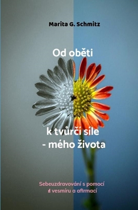 Afbeeldingen van Od oběti k tvůrčí síle - mého života