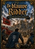 Afbeelding van Boek 7, De blauwe Ridder - Het beleg van de kleine Grensburcht
