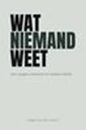Afbeeldingen van Wat niemand weet