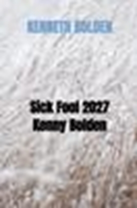 Afbeeldingen van Sick Fool 2027 Kenny Bolden