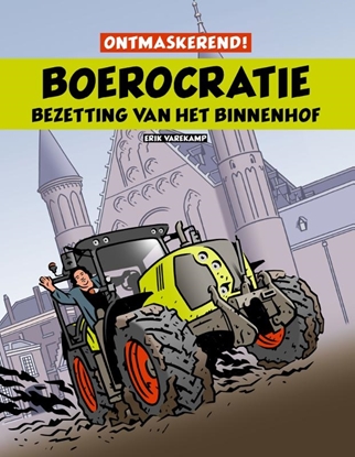 Afbeeldingen van Boerocratie, bezetting van het Binnenhof