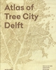 Afbeelding van Atlas of Tree City Delft