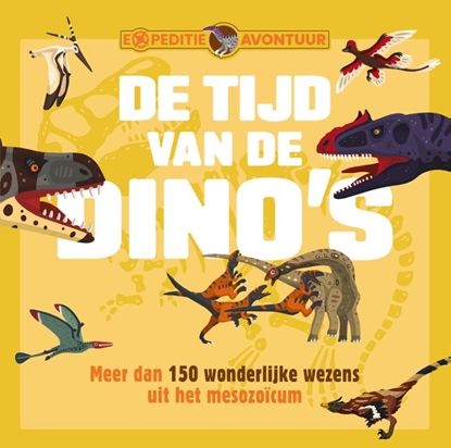 Afbeeldingen van Expeditie avontuur De tijd van de dino's