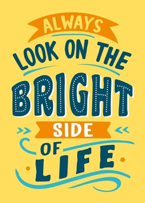 Afbeeldingen van Always look on the bright side of life
