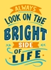 Afbeelding van Always look on the bright side of life