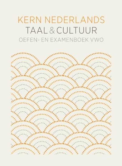 Afbeelding van KERN Nederlands taal & cultuur ed 1 oefen- en examenboek vwo bovenbouw
