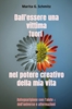 Afbeelding van Dall'essere una vittima fuori nel potere creativo - della mia vita
