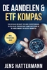 Afbeelding van De Aandelen- en ETF-gids: De complete handleiding voor slimme beleggingen op de aandelenmarkt, gerichte vermogensopbouw en veilige pensioenplanning - Inclusief werkboek en daytrading-instructies