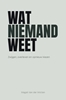 Afbeelding van Wat niemand weet