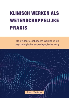 Afbeeldingen van Klinisch werken als wetenschappelijke Praxis