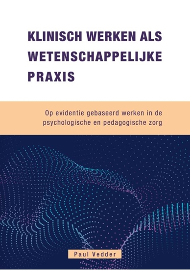 Afbeelding van Klinisch werken als wetenschappelijke Praxis