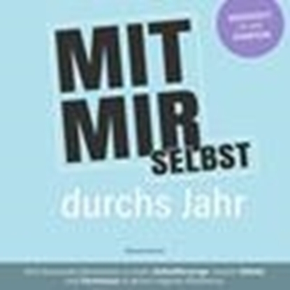 Afbeeldingen van MIT MIR SELBST durchs Jahr