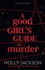 Afbeelding van A Good Girl’s Guide to Murder – After Dark A Good Girl's Guide to Murder