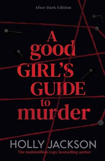 Afbeelding van A Good Girl’s Guide to Murder – After Dark A Good Girl's Guide to Murder