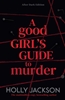 Afbeelding van A Good Girl’s Guide to Murder – After Dark A Good Girl's Guide to Murder