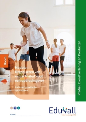 Afbeeldingen van Edu4all Dienstverlening en producten Edu4all DP ed 3 Module Organiseren van een activiteit voor een opdrachtgever