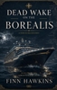 Afbeelding van Dead Wake on the Borealis