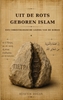 Afbeelding van Uit de Rots Geboren Islam