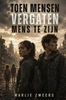 Afbeelding van Toen mensen vergaten mens te zijn