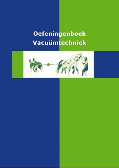 Afbeelding van Oefeningenboek Vacuümtechniek