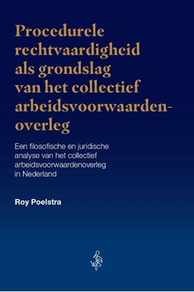 Afbeeldingen van Procedurele rechtvaardigheid als grondslag van het collectief arbeidsvoorwaardenoverleg