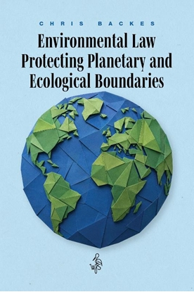 Afbeeldingen van Environmental Law Protecting Planetary and Ecological Boundaries