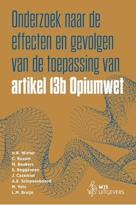 Afbeeldingen van WODC Onderzoek naar de effecten en gevolgen van de toepassing van artikel 13b Opiumwet