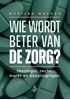 Afbeelding van Wie wordt beter van de zorg?