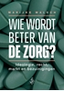 Afbeelding van Wie wordt beter van de zorg?