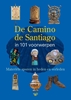 Afbeelding van De Camino de Santiago in 101 voorwerpen