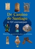 Afbeelding van De Camino de Santiago in 101 voorwerpen