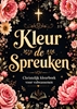 Afbeelding van Christelijk Boek: Christelijk Kleurboek voor Volwassenen - Kleur de Spreuken