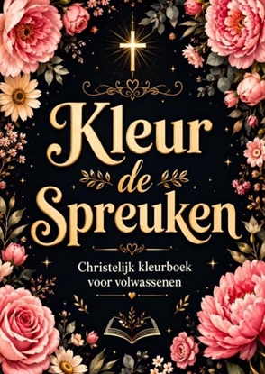 Afbeeldingen van Christelijk Boek: Christelijk Kleurboek voor Volwassenen - Kleur de Spreuken