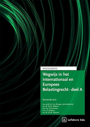 Afbeeldingen van Wegwijsserie Wegwijs in het Internationaal en Europees Belastingrecht - deel A