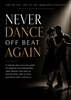 Afbeelding van Never Dance Off Beat Again