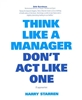 Afbeelding van Think like a manager don't act like one
