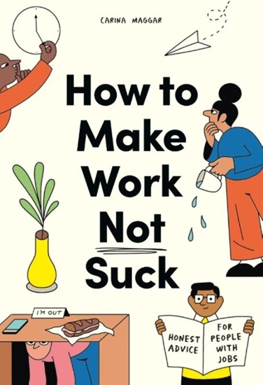 Afbeelding van How to Make Work Not Suck