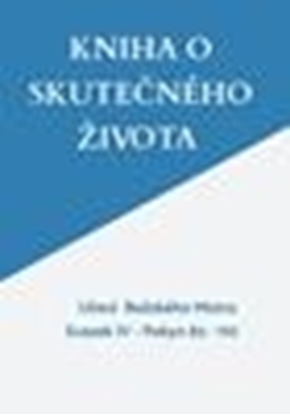 Afbeeldingen van KNIHA O SKUTEČNÉHO ŽIVOTA