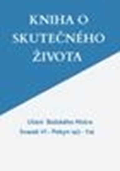 Afbeelding van KNIHA O SKUTEČNÉHO ŽIVOTA