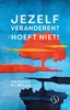 Afbeelding van Jezelf veranderen? Hoeft niet!