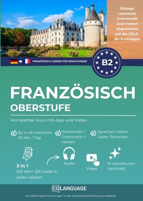 Afbeeldingen van Französisch lernen B2 Oberstufe. Kompletter Kurs mit App und Video