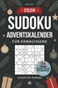 Afbeelding van Sudoku Adventskalender für Erwachsene - Leicht bis Schwer: 24 Tage weihnachtlicher Rätselspaß