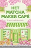 Afbeelding van Het Matcha Maker Café