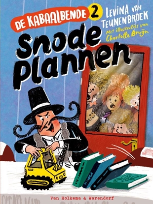 Afbeeldingen van De Kabaalbende Snode plannen