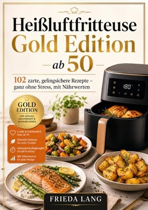 Afbeeldingen van Heißluftfritteuse Gold Edition ab 50