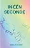 Afbeelding van In Één Seconde